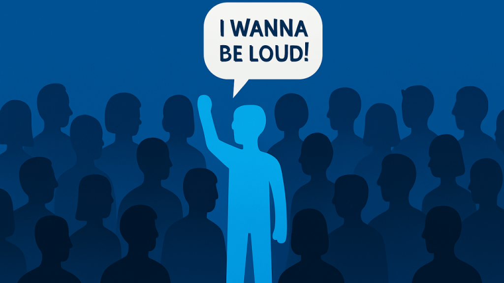 Designer standing out in a crowd with a speech bubble saying I wanna be loud, representing designer visibility and reputation building.
